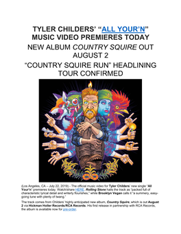 Tyler Childers' “All Your'n” Music Video Premieres Today New Album Country Squire out August 2 “Country Squire Run”