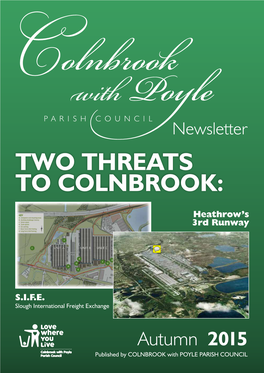 Autumn 2015 Published by COLNBROOK with POYLE PARISH COUNCIL Contents