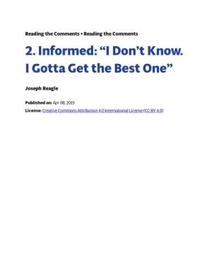 2. Informed: “I Don't Know. I Gotta Get the Best One”
