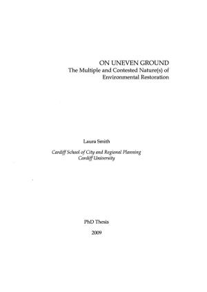 ON UNEVEN GROUND the Multiple and Contested Nature(S) of Environmental Restoration