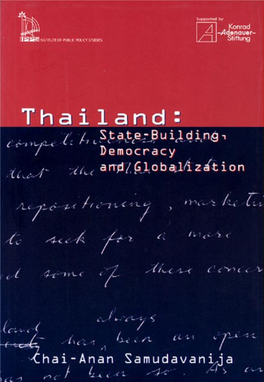 Thailand : State-Building Democracy and Globalization