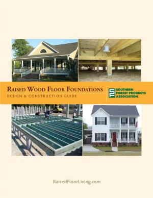 Raised Wood Floor Foundations Design & Construction Guide