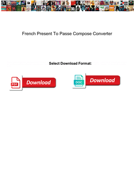French Present to Passe Compose Converter
