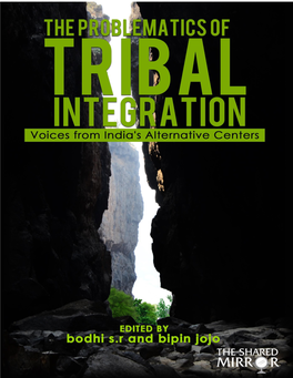 The Problematics of Tribal Integration:Voices