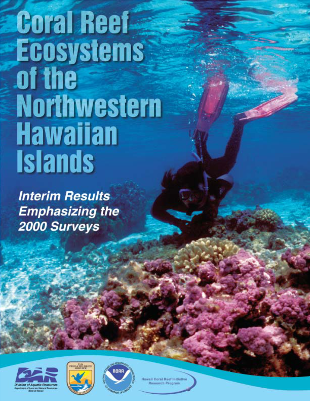 Coral Reed Ecosystems of the Northwestern Hawaiian Islands