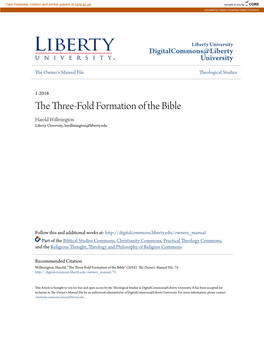 The Three-Fold Formation of the Bible Harold Willmington Liberty University, Hwillmington@Liberty.Edu