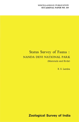 Status Survey of Fauna : NANDA DEVI NATIONAL Parle (Mamma!S and Birds)