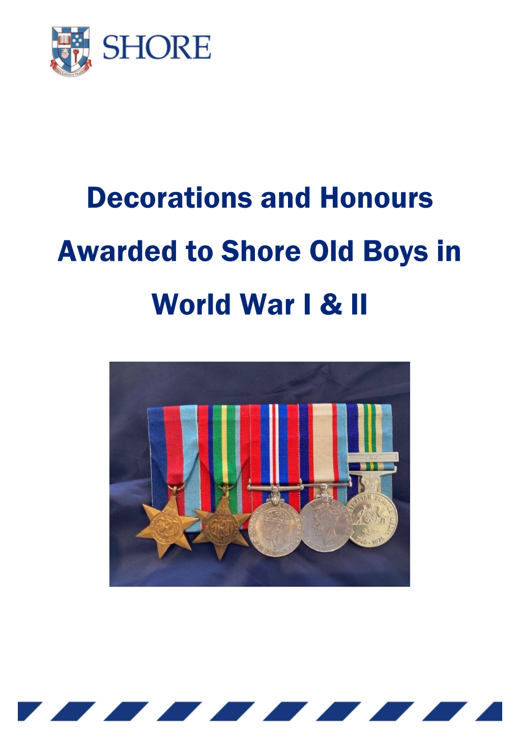 Decorations and Honours Awarded to Shore Old Boys in World War I & II