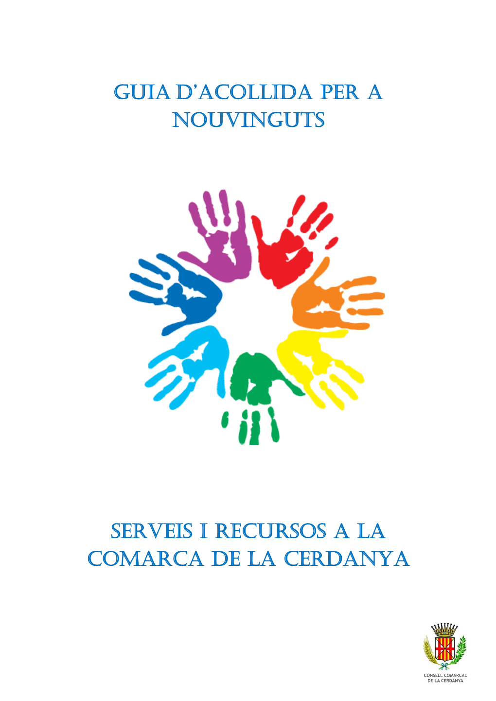 Guia D'acollida Per a Nouvinguts Serveis I Recursos a La Comarca De