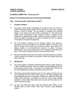 CARDIFF COUNCIL CYNGOR CAERDYDD AGENDA ITEM NO:. PLANNING COMMITTEE: 9 February 2011 Report of the Strategic Planning and Devel