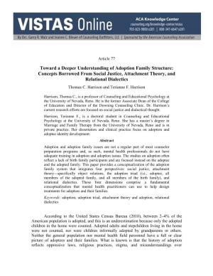 Toward a Deeper Understanding of Adoption Family Structure: Concepts Borrowed from Social Justice, Attachment Theory, and Relational Dialectics Thomas C