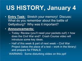 US HISTORY, January 4