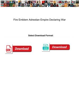 Fire Emblem Adrestian Empire Declaring War