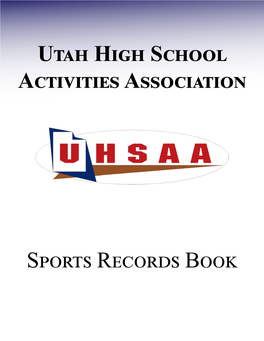 Utah High School Activities Association Sports Records Book Baseball