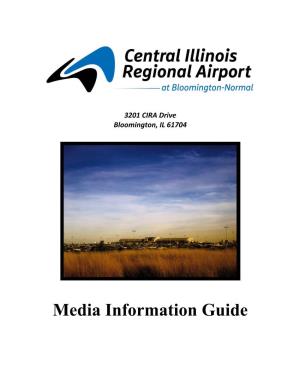 Media Information Guide Central Illinois Regional Airport Media Information Guide