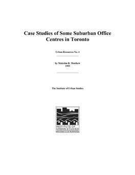Case Studies of Some Suburban Office Centres in Toronto