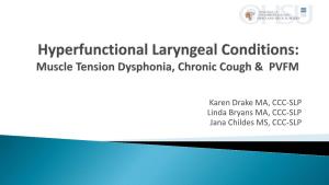 Hyperfunctional Laryngeal Conditions: Muscle Tension