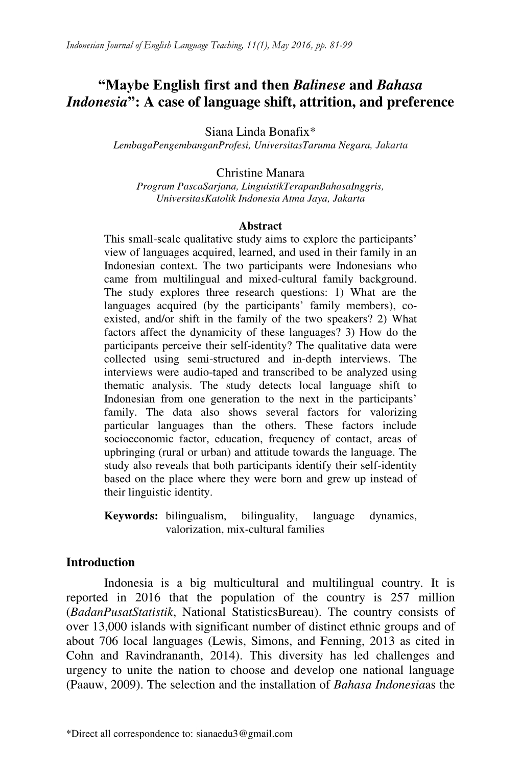 Maybe English First and Then Balinese and Bahasa Indonesia“: a Case of Language Shift, Attrition, and Preference