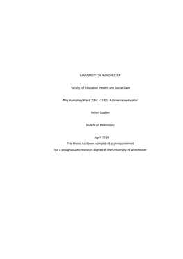 UNIVERSITY of WINCHESTER Faculty of Education Health and Social Care Mrs Humphry Ward (1851-1920): a Greenian Educator Helen Lo