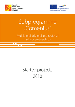 Subprogramme „Comenius“ Multilateral, Bilateral and Regional School Partnerships
