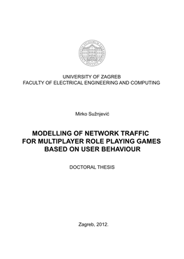 Modelling of Network Traffic for Multiplayer Role Playing Games Based on User Behaviour