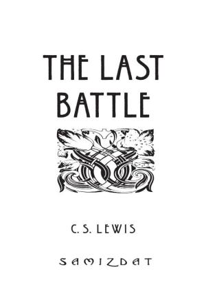 The Last Battle. (First Published 1956) by C.S