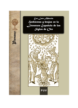 Hechiceras Y Brujas En La Literatura Española De Los Siglos De Oro Colección Parnaseo 13