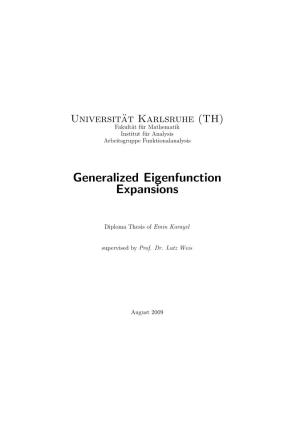 Generalized Eigenfunction Expansions