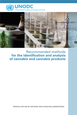 Recommended Methods for the Identification and Analysis of Cannabis and Cannabis Products