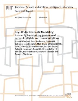 Keys Under Doormats: Mandating Insecurity by Requiring Government Access to All Data and Communications Harold Abelson, Ross Anderson, Steven M