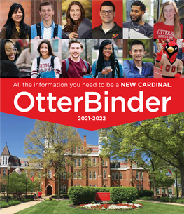 All the Information You Need to Be a NEW CARDINAL. Otterbinder 2021-2022 Otterbinder Checklist