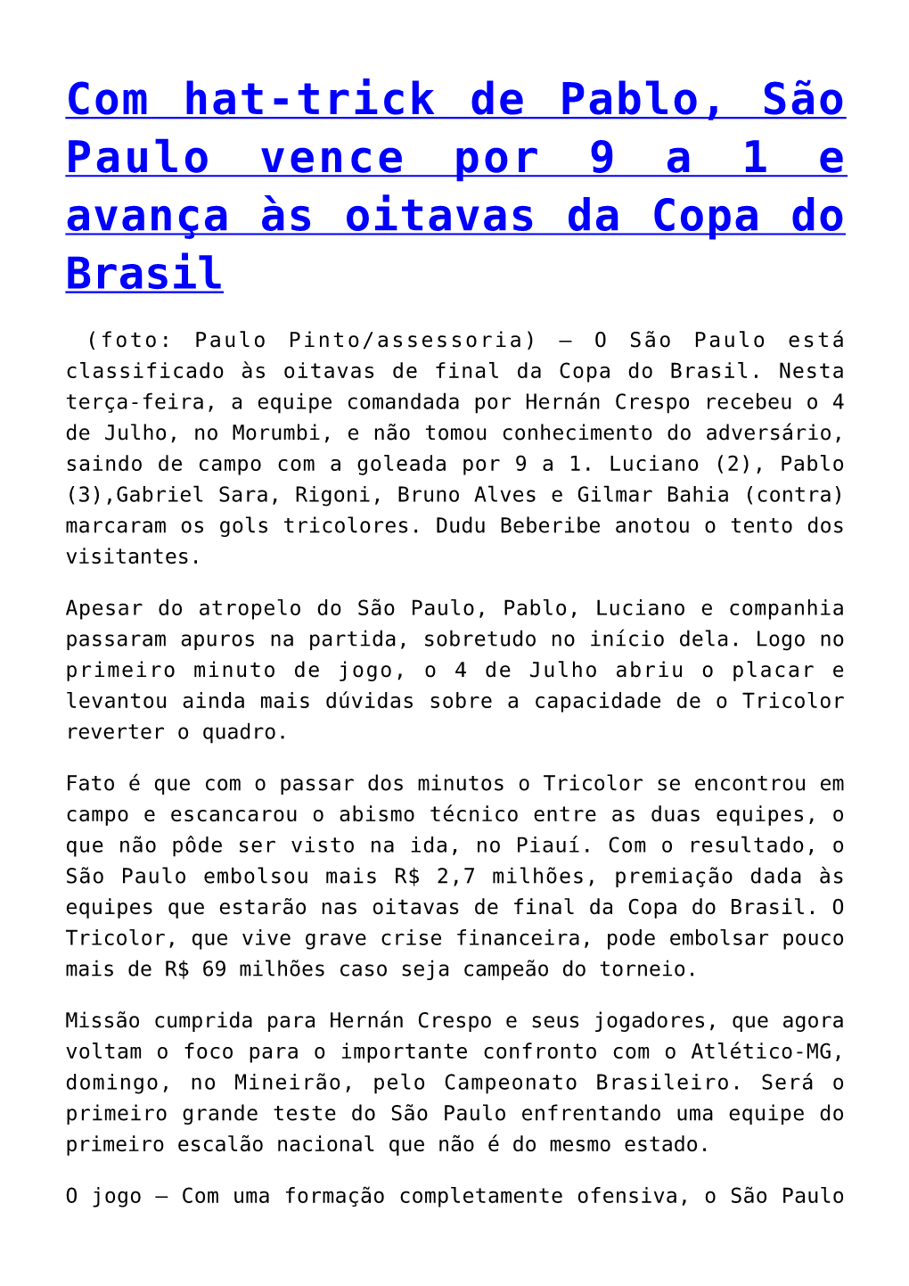 Com Hat-Trick De Pablo, São Paulo Vence Por 9 a 1 E Avança Às Oitavas Da Copa Do Brasil