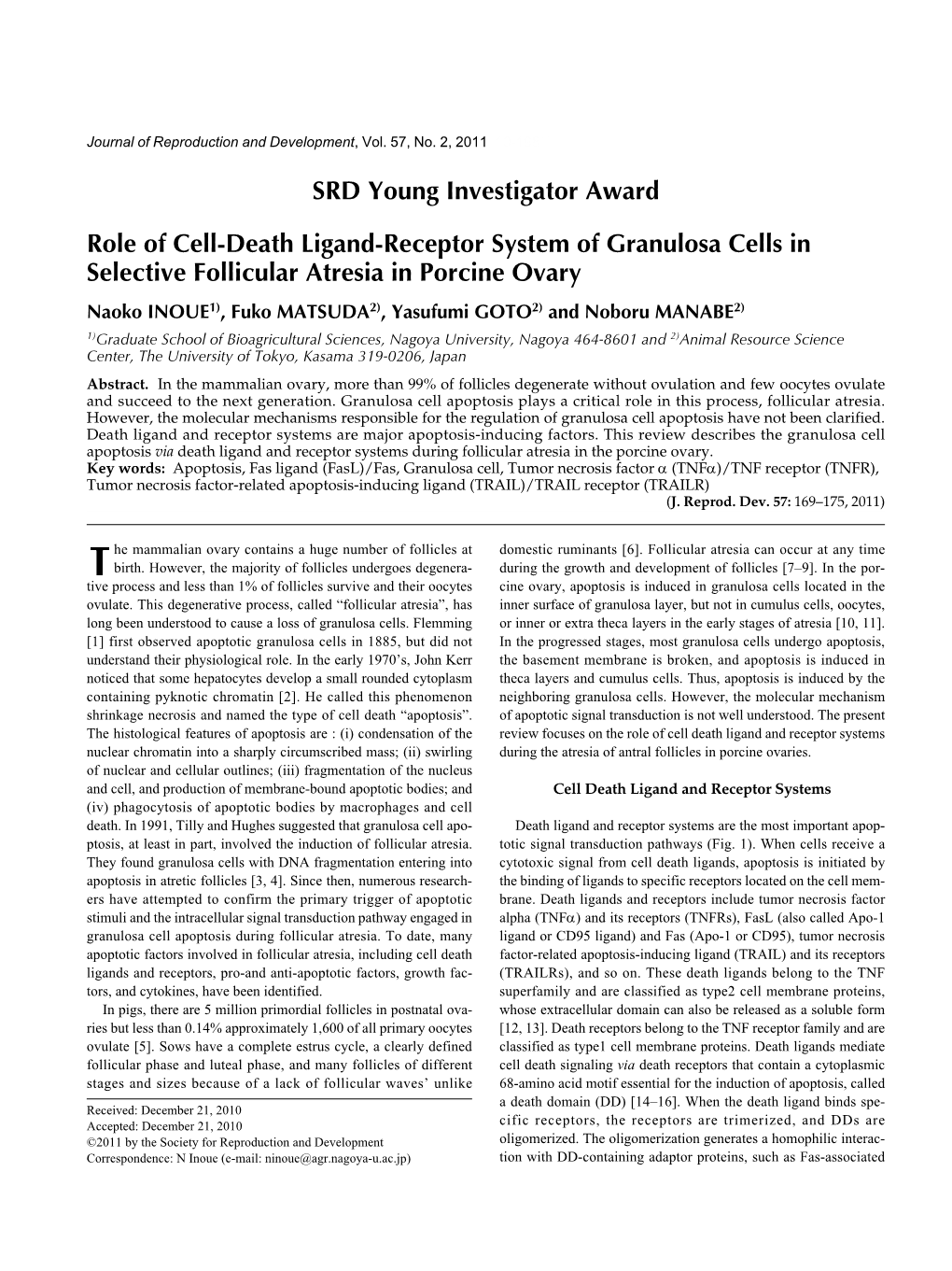 SRD Young Investigator Award Role of Cell-Death Ligand-Receptor System of Granulosa Cells in Selective Follicular Atresia In