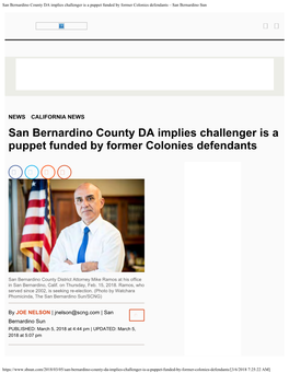 San Bernardino County DA Implies Challenger Is a Puppet Funded by Former Colonies Defendants – San Bernardino Sun