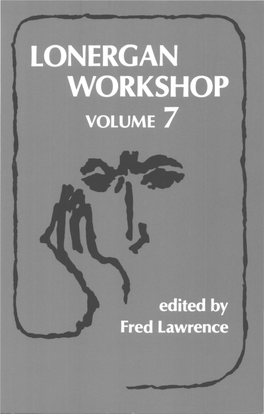 Lonergan Workshop, Vol. 7