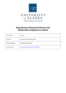 Reproductive Potential of Pacific Cod (Gadus Macrocephalus) in Alaska