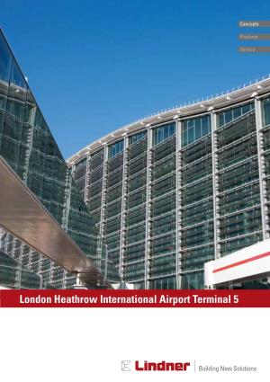 London Heathrow International Airport Terminal 5