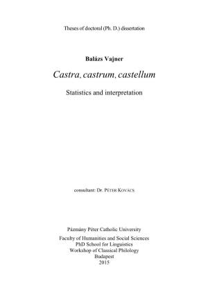 Castra, Castrum, Castellum