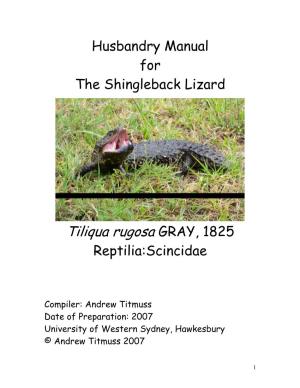 Husbandry Manual for the Shingleback Lizard