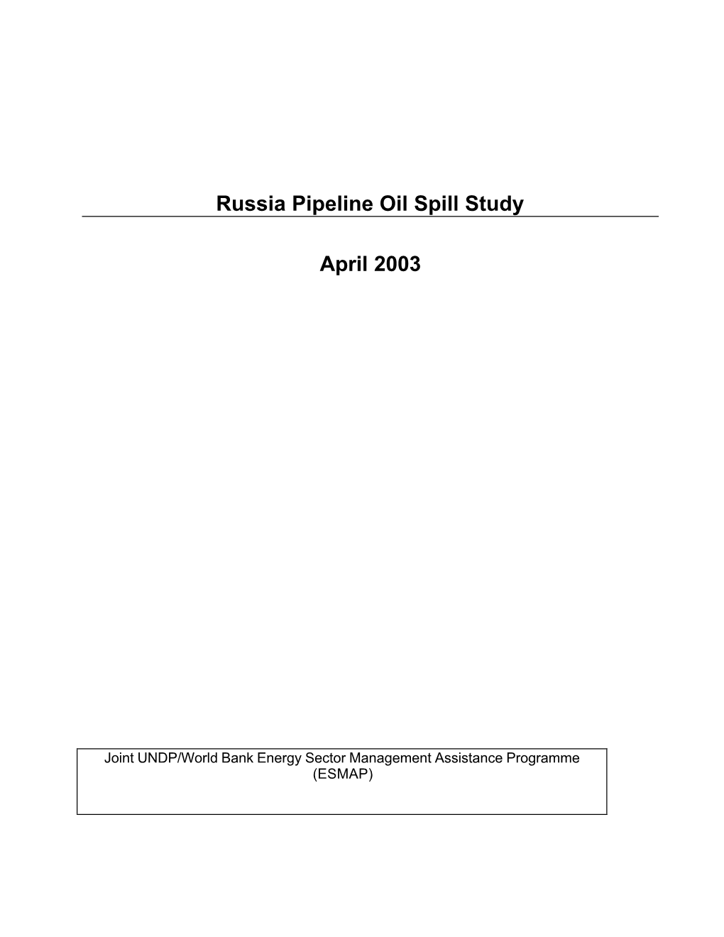 Russia Pipeline Oil Spill Study April 2003