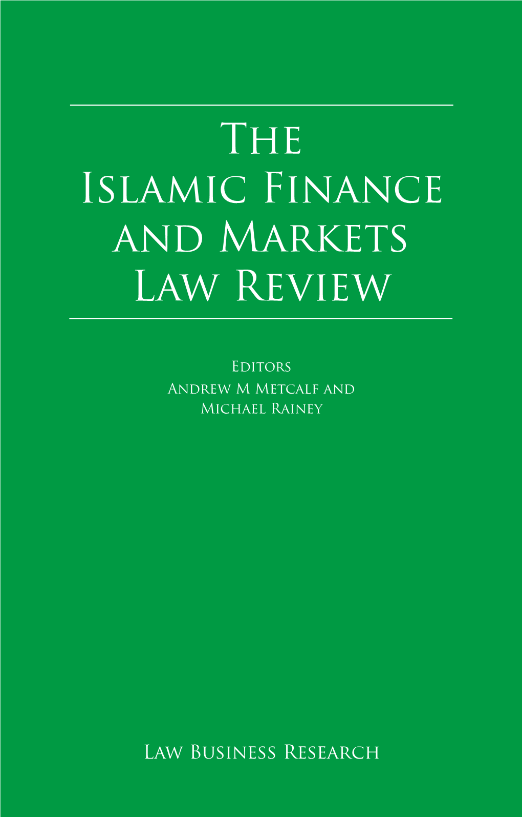 The Islamic Finance and Markets Law Review