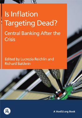Is Inflation Targeting Dead? Their Wisdom on Central Banking After the Crisis in This Voxeu.Org Ebook