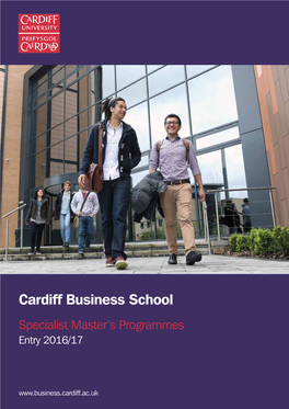 Cardiff Business School Specialist Master’S Programmes Entry 2016/17