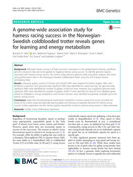 A Genome-Wide Association Study for Harness Racing Success in the Norwegian- Swedish Coldblooded Trotter Reveals Genes for Learning and Energy Metabolism Brandon D