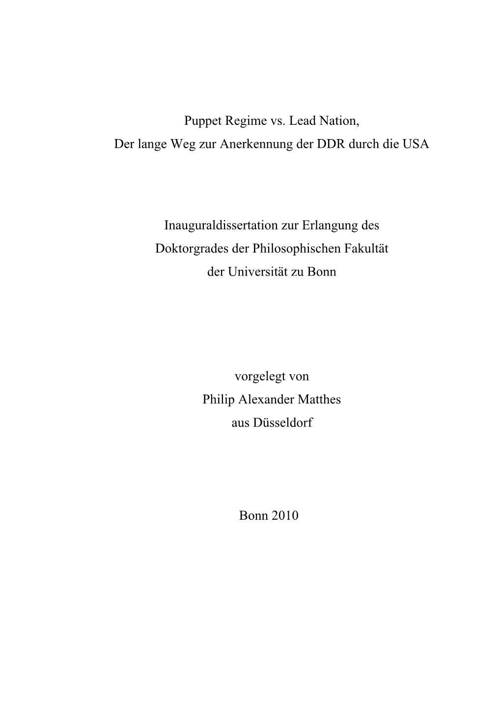 Puppet Regime Vs. Lead Nation, Der Lange Weg Zur Anerkennung Der DDR Durch Die USA