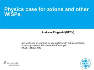 Physics Case for Axions and Other Wisps