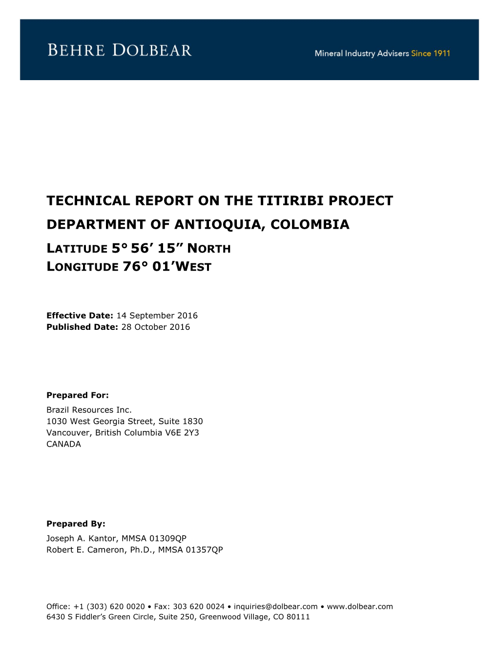 Technical Report on the Titiribi Project Department of Antioquia, Colombia
