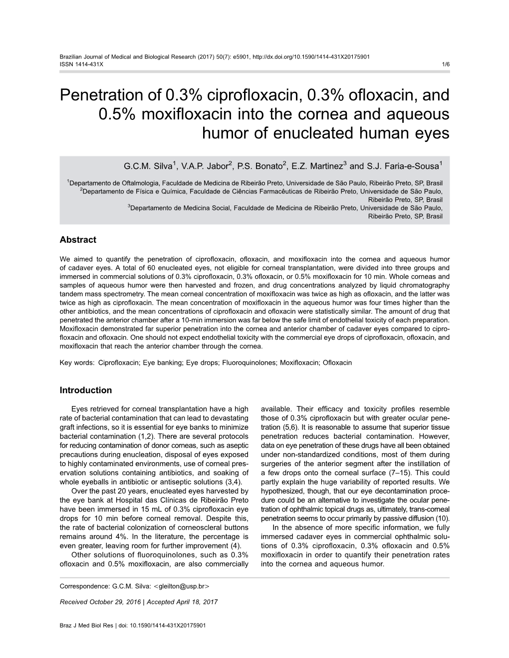 Penetration of 0.3% Ciprofloxacin, 0.3% Ofloxacin, and 0.5