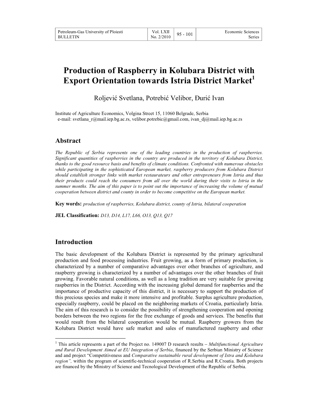 Production of Raspberry in Kolubara District with Export Orientation Towards Istria District Market 1