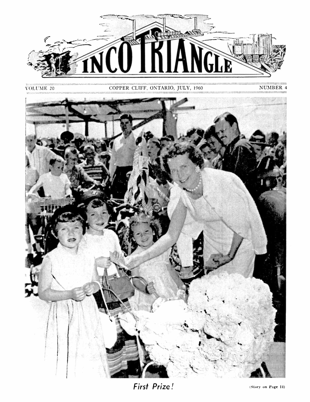 First Prize ! (Story on Page 14) Page 2 INCO 'T'riangle JULY, 1960